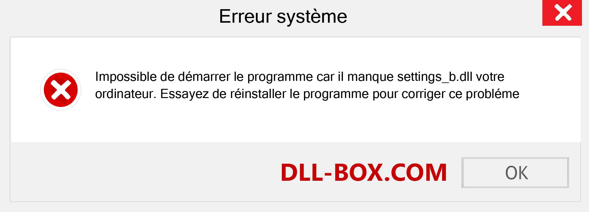 Le fichier settings_b.dll est manquant ?. Télécharger pour Windows 7, 8, 10 - Correction de l'erreur manquante settings_b dll sur Windows, photos, images